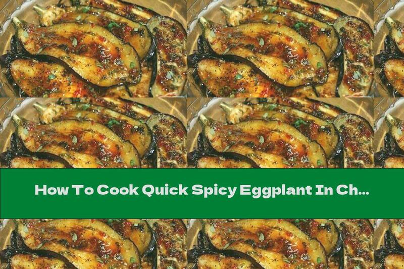 How To Cook Quick Spicy Eggplant In Chili Sauce With Garlic And Lemon - Recipe