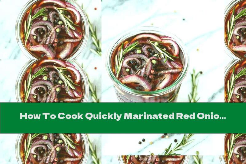 How To Cook Quickly Marinated Red Onion - Recipe