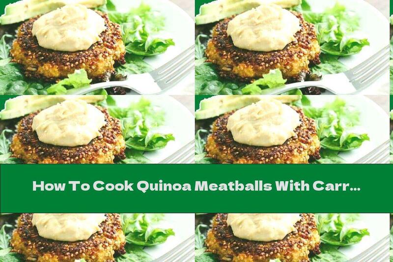 How To Cook Quinoa Meatballs With Carrots And Yellow Cheese - Recipe
