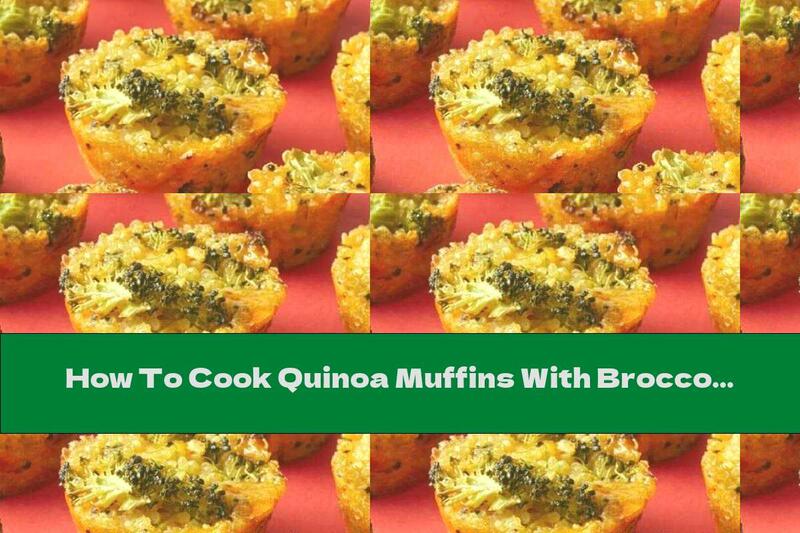 How To Cook Quinoa Muffins With Broccoli - Recipe