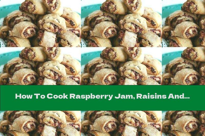 How To Cook Raspberry Jam, Raisins And Walnuts - Recipe