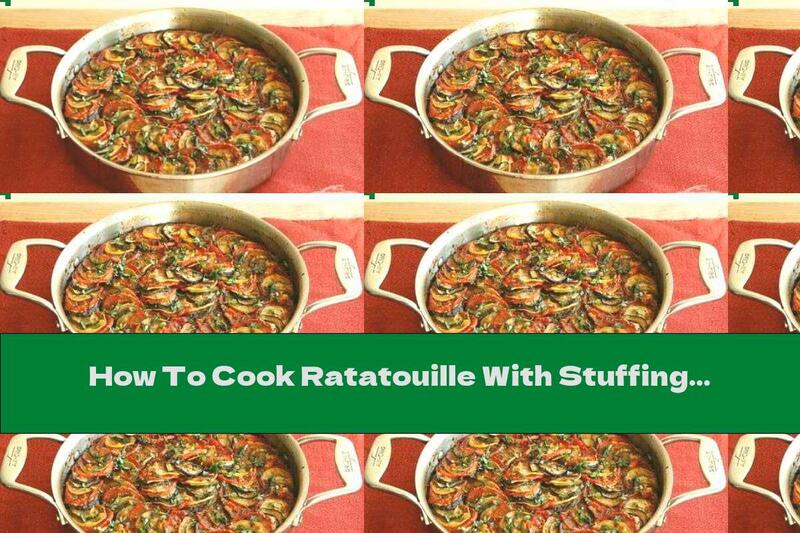 How To Cook Ratatouille With Stuffing - Recipe