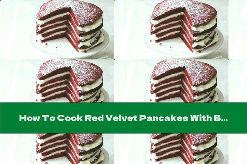 How To Cook Red Velvet Pancakes With Buttermilk - Recipe