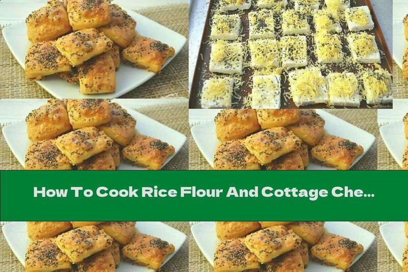 How To Cook Rice Flour And Cottage Cheese Pickles With Yellow Cheese And Chia - Recipe