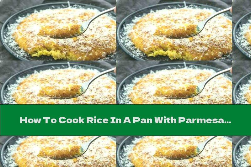 How To Cook Rice In A Pan With Parmesan - Recipe