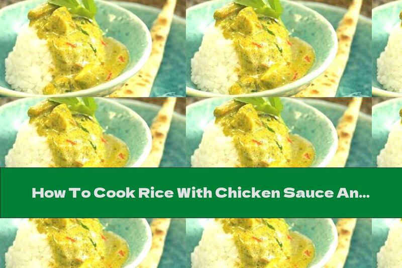 How To Cook Rice With Chicken Sauce And Recipe