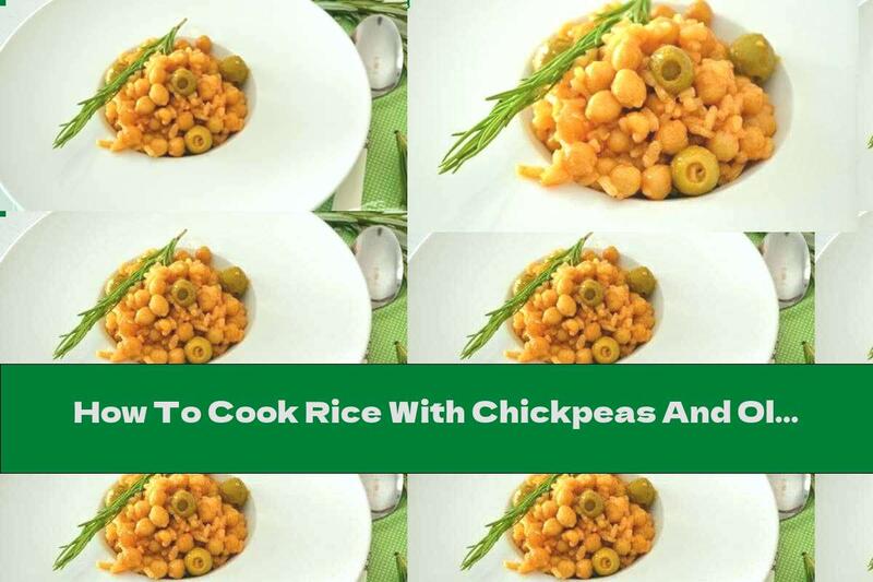 How To Cook Rice With Chickpeas And Olives - Recipe
