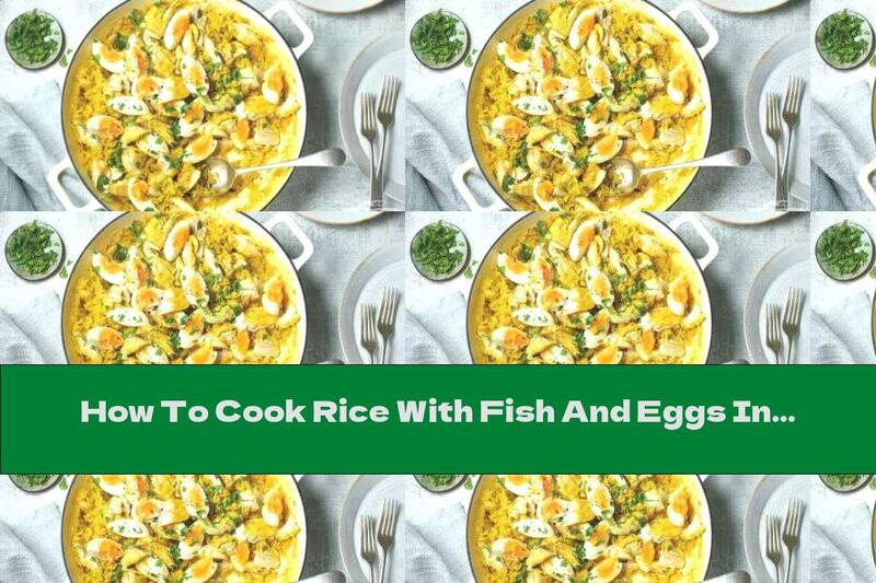 How To Cook Rice With Fish And Eggs In A Pan - Recipe