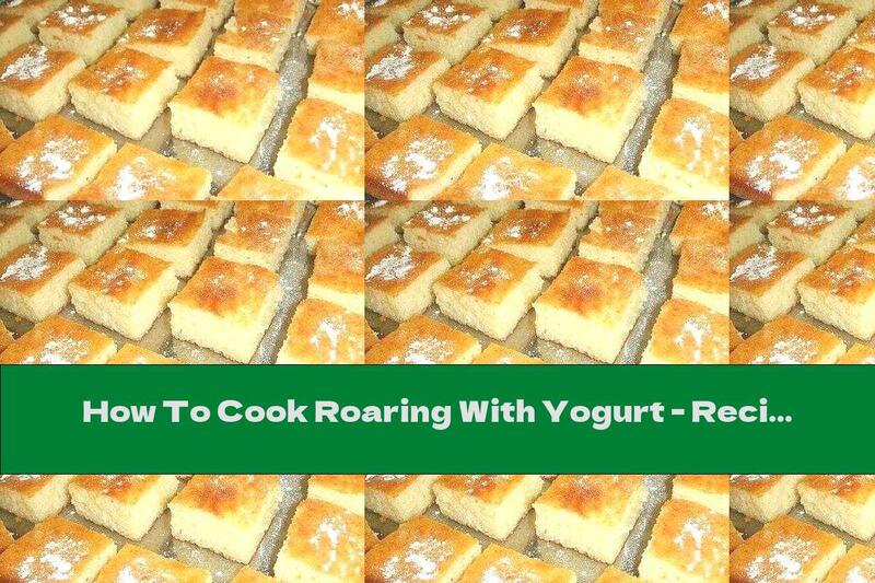 How To Cook Roaring With Yogurt - Recipe