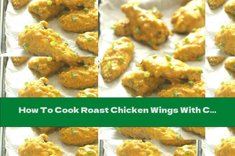 How To Cook Roast Chicken Wings With Curry Sauce - Recipe