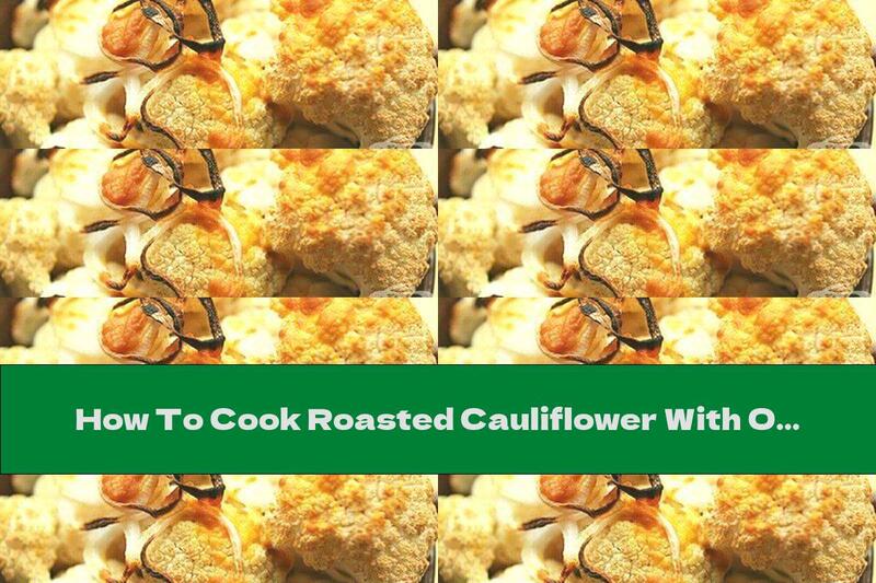 How To Cook Roasted Cauliflower With Onion And Mustard - Recipe