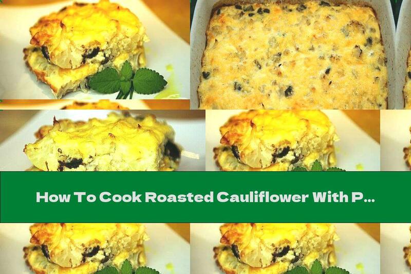 How To Cook Roasted Cauliflower With Potatoes, Mushrooms And Yellow Cheese Crust - Recipe