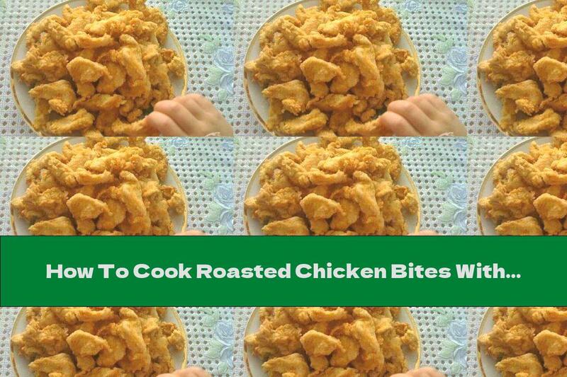 How To Cook Roasted Chicken Bites With Parmesan - Recipe