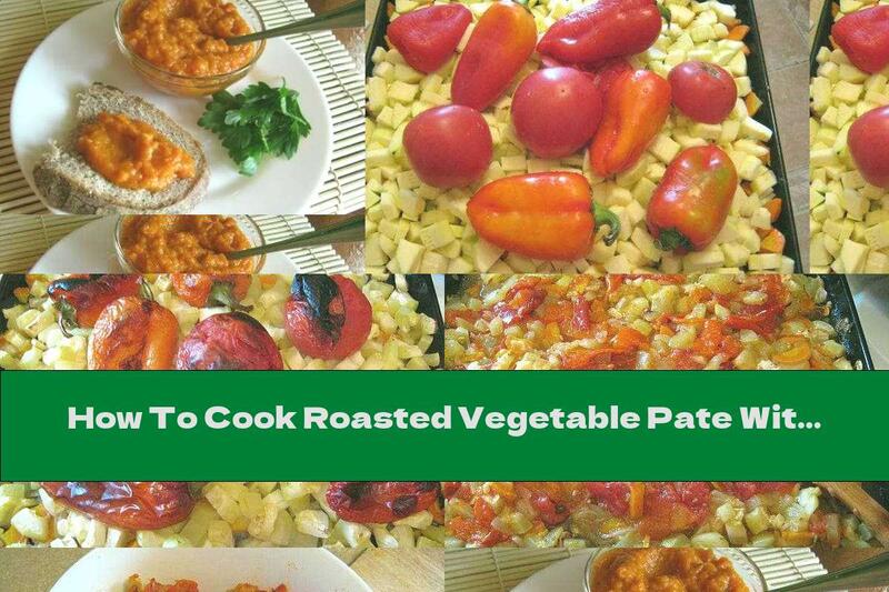 How To Cook Roasted Vegetable Pate With Garlic And Onion - Recipe