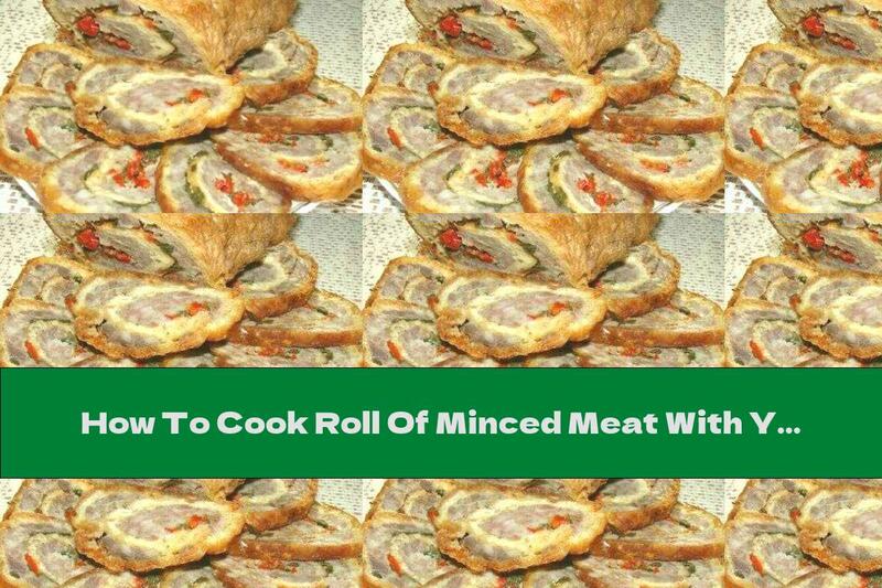 How To Cook Roll Of Minced Meat With Yellow Cheese And Ginger - Recipe