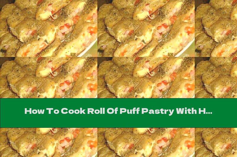 How To Cook Roll Of Puff Pastry With Ham, Tomatoes And Pickles - Recipe