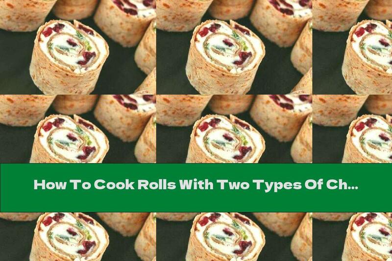 How To Cook Rolls With Two Types Of Cheese And Cranberries - Recipe