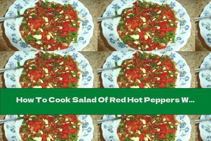 How To Cook Salad Of Red Hot Peppers With Sesame - Recipe