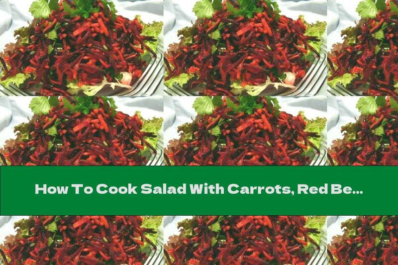 How To Cook Salad With Carrots, Red Beets And Coriander - Recipe