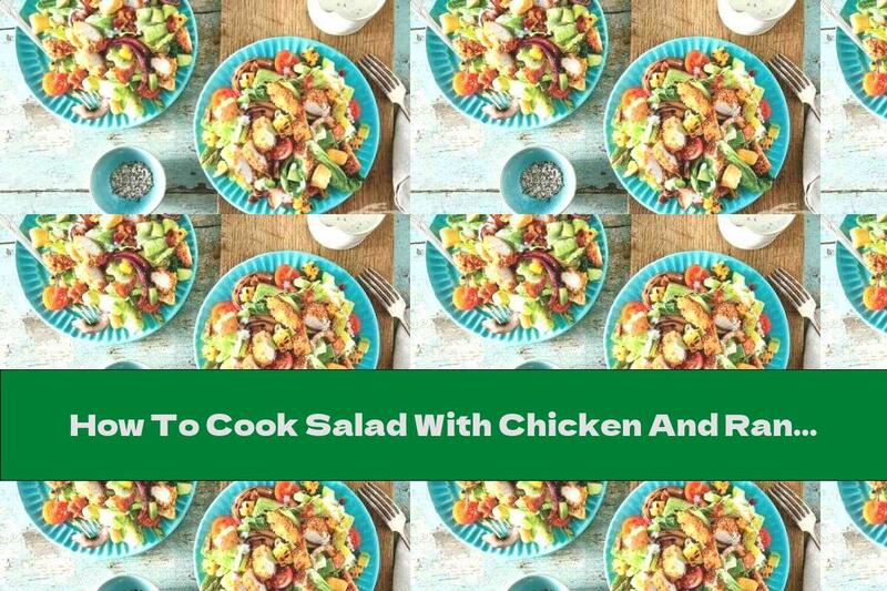 How To Cook Salad With Chicken And Ranch Sauce With Buttermilk - Recipe