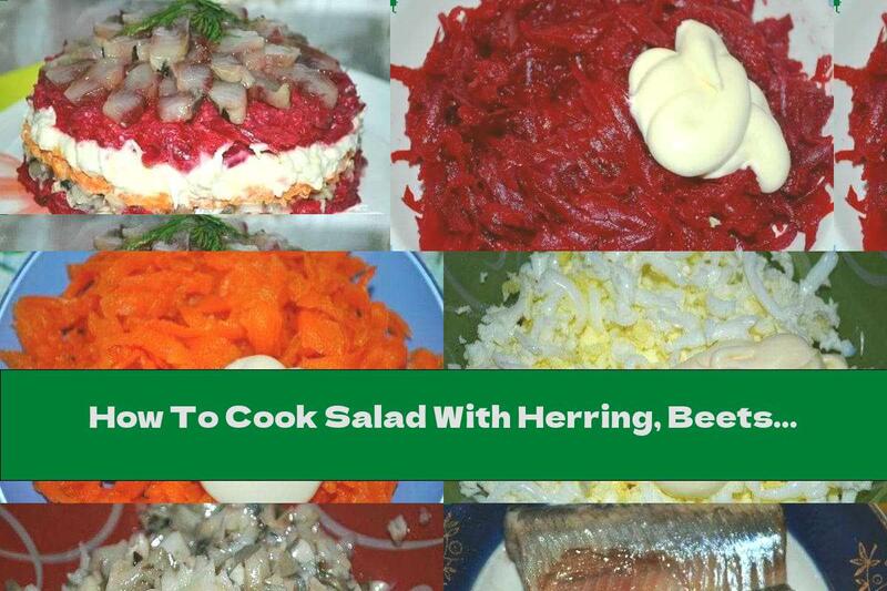How To Cook Salad With Herring, Beets And Mushrooms - Recipe