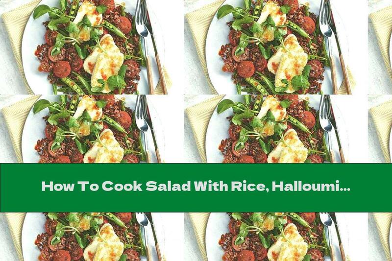 How To Cook Salad With Rice, Halloumi And Fresh Peas - Recipe