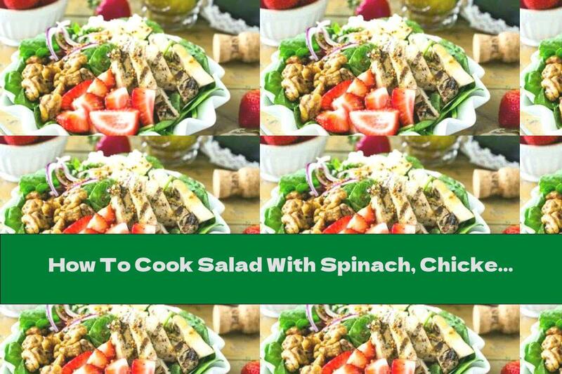 How To Cook Salad With Spinach, Chicken And Caramelized Walnuts - Recipe