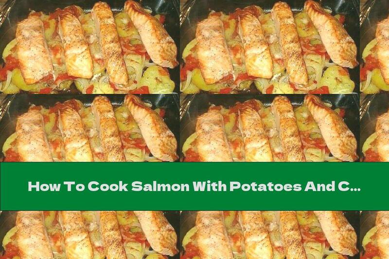 How To Cook Salmon With Potatoes And Celery In The Oven - Recipe