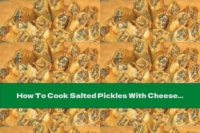 How To Cook Salted Pickles With Cheese, Nuts And Poppy Seeds - Recipe