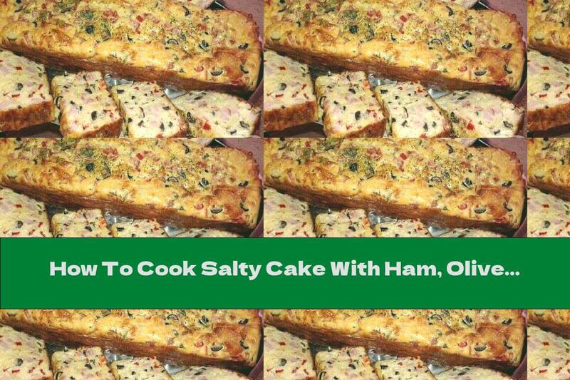 How To Cook Salty Cake With Ham, Olives, Pickles And Cheese - Recipe