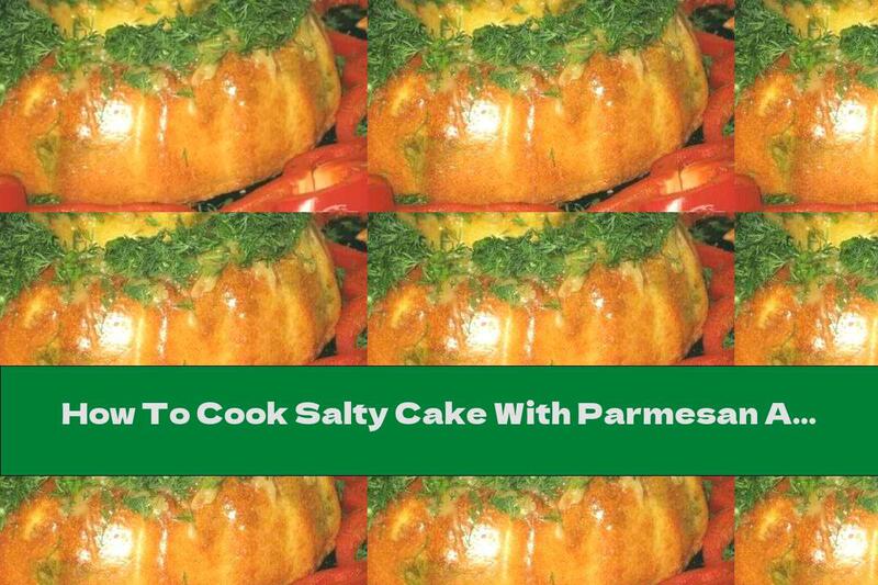 How To Cook Salty Cake With Parmesan And Chicken Fillet - Recipe