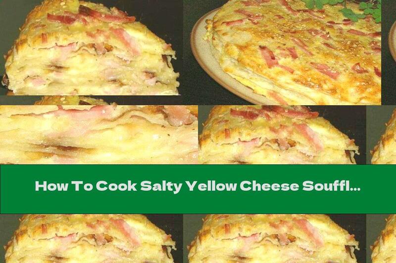 How To Cook Salty Yellow Cheese Souffle Cake With Ham - Recipe
