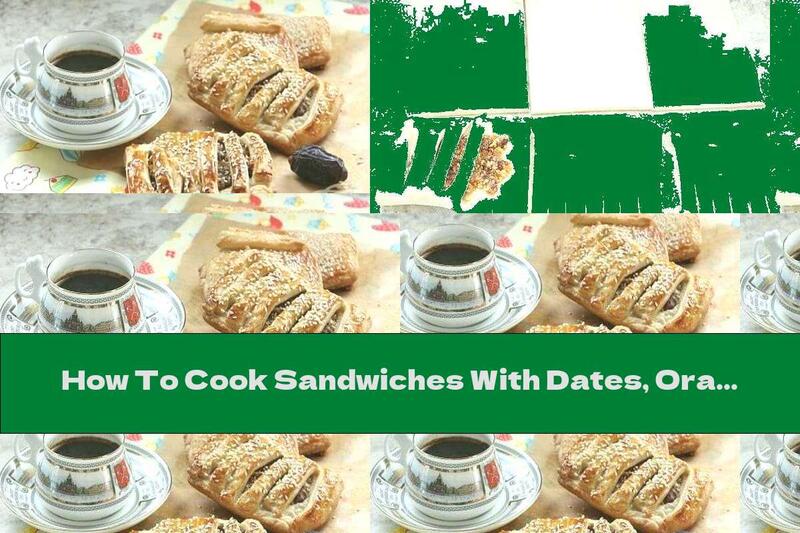 How To Cook Sandwiches With Dates, Orange Jam And Peanuts - Recipe