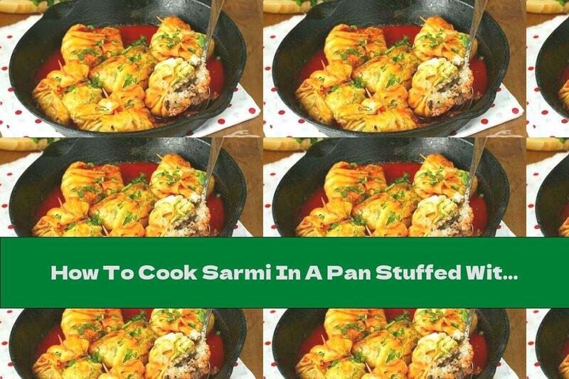How To Cook Sarmi In A Pan Stuffed With Salmon, Mushroom Sauce And Rice - Recipe