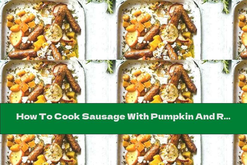 How To Cook Sausage With Pumpkin And Red Apple - Recipe