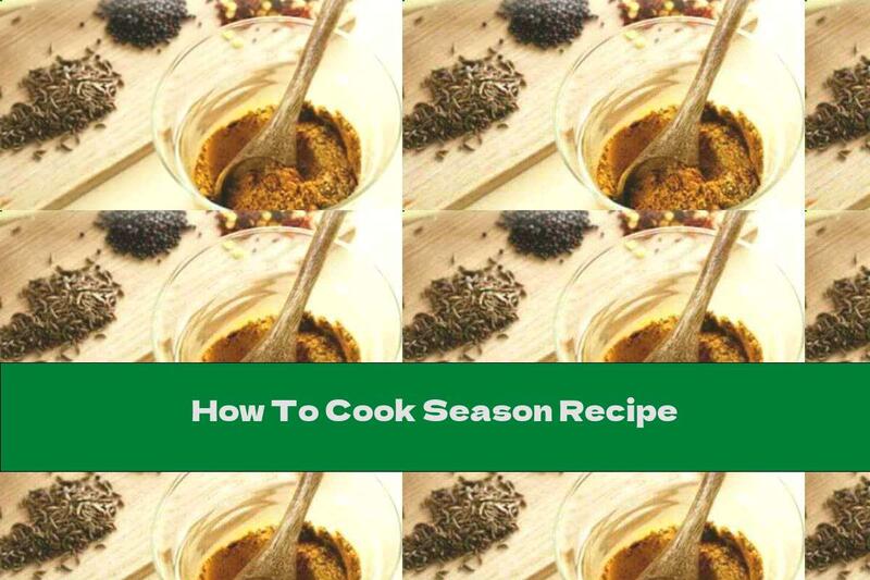 How To Cook Season Recipe