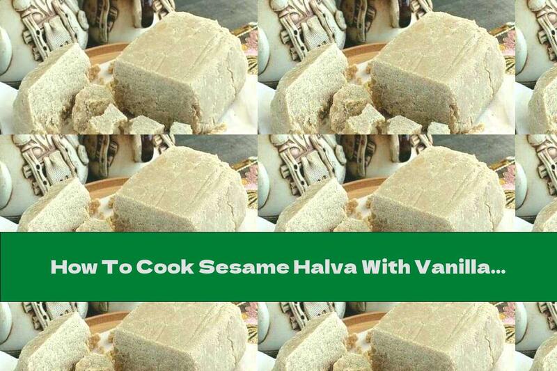 How To Cook Sesame Halva With Vanilla Flavor - Recipe