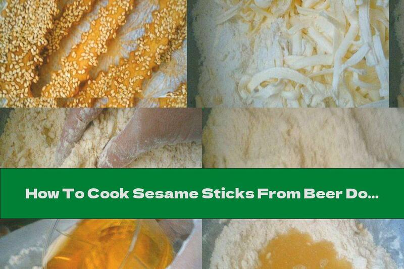 How To Cook Sesame Sticks From Beer Dough - Recipe