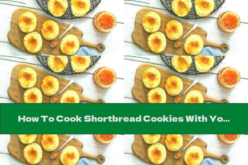 How To Cook Shortbread Cookies With Your Favorite Jam - Recipe