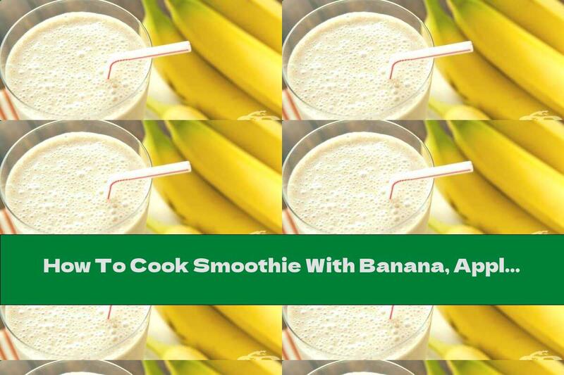 How To Cook Smoothie With Banana, Apple And Orange - Recipe