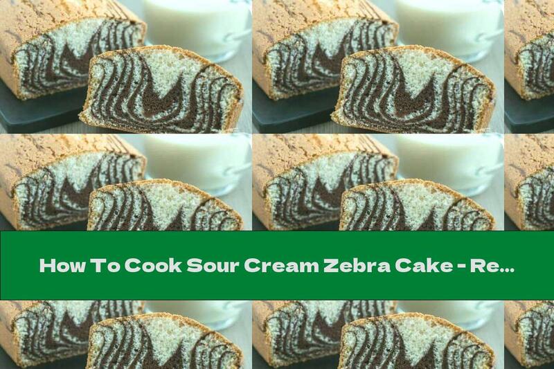 How To Cook Sour Cream Zebra Cake - Recipe