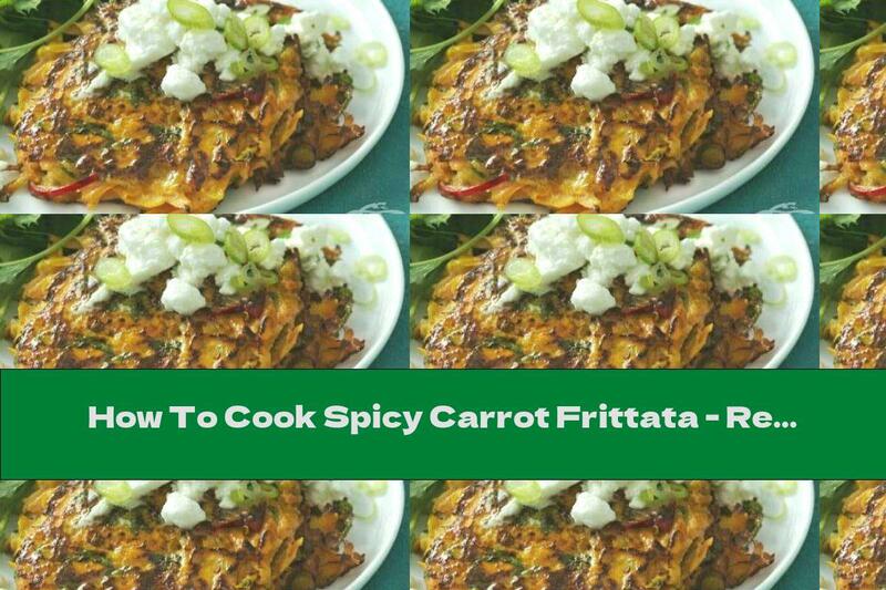 How To Cook Spicy Carrot Frittata - Recipe