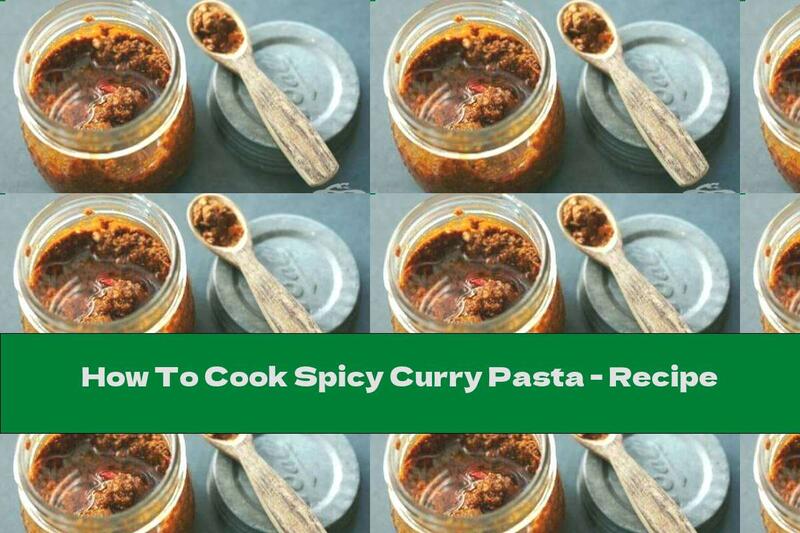 How To Cook Spicy Curry Pasta - Recipe