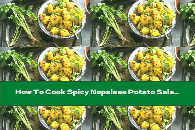 How To Cook Spicy Nepalese Potato Salad (aaloo Ko Achar) - Recipe