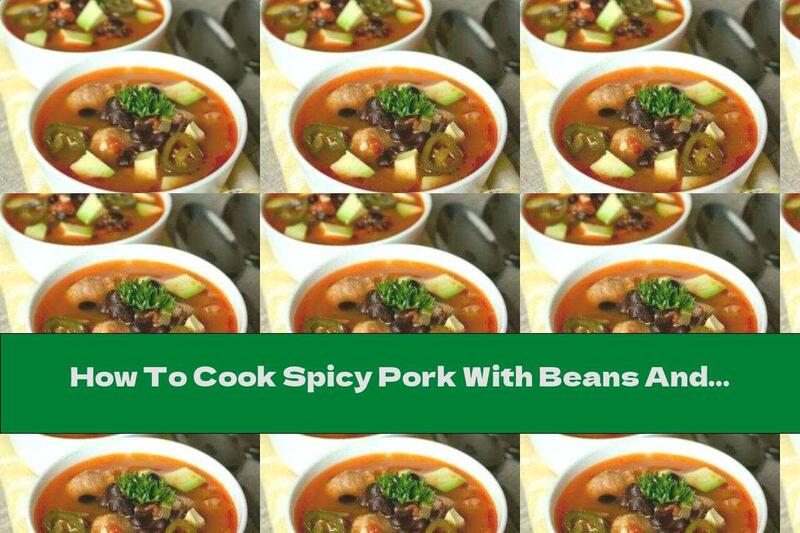 How To Cook Spicy Pork With Beans And Garlic - Recipe