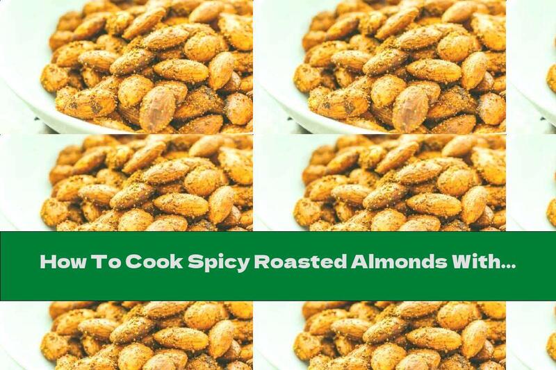 How To Cook Spicy Roasted Almonds With Garlic And Smoked Pepper - Recipe