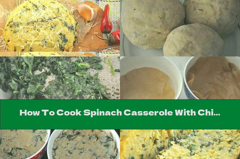 How To Cook Spinach Casserole With Chickpeas And Porridge - Recipe