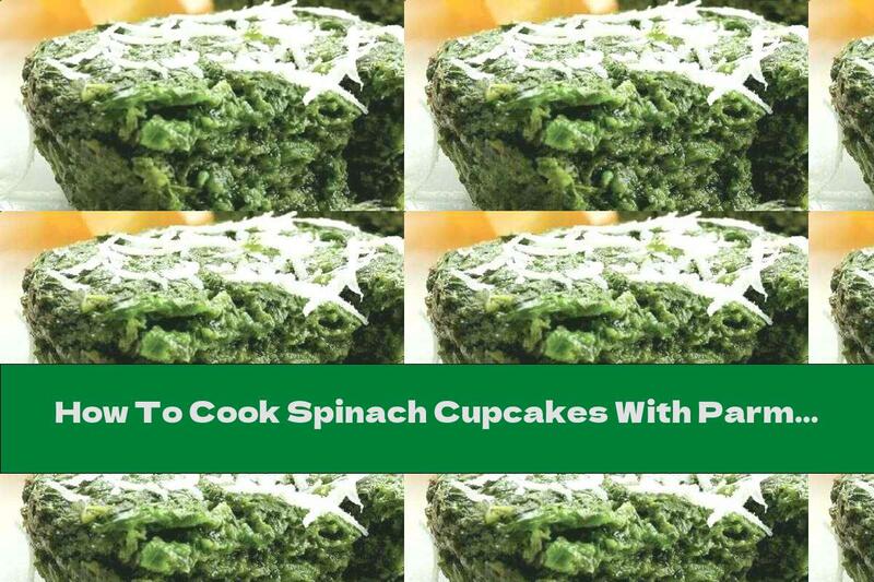 How To Cook Spinach Cupcakes With Parmesan - Recipe