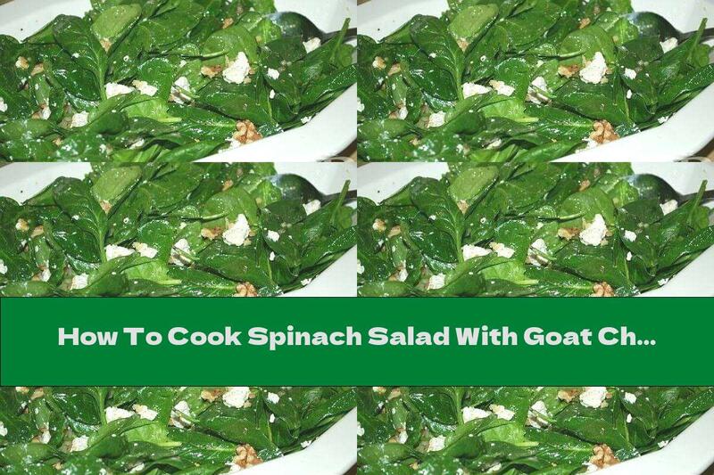 How To Cook Spinach Salad With Goat Cheese, Walnuts And Dressing With Honey, Lemon And Mustard - Recipe