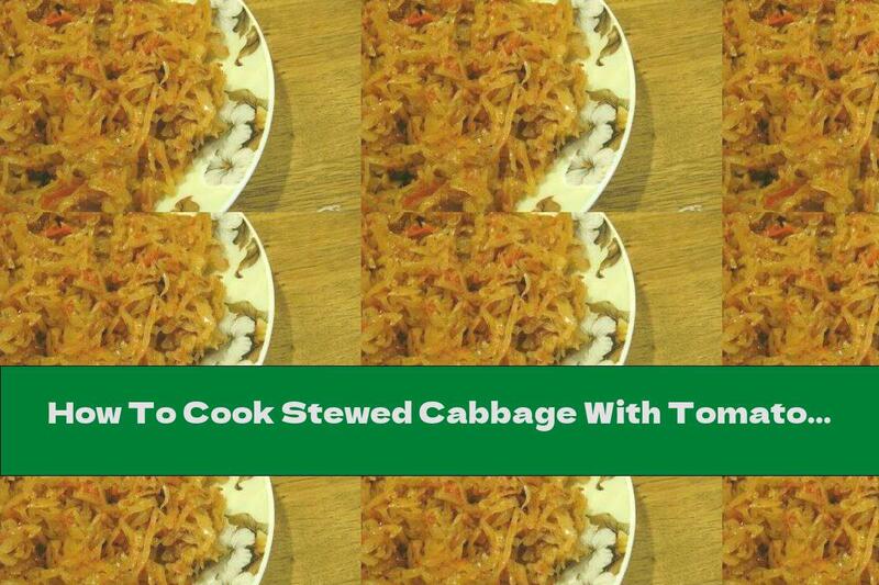 How To Cook Stewed Cabbage With Tomatoes - Recipe